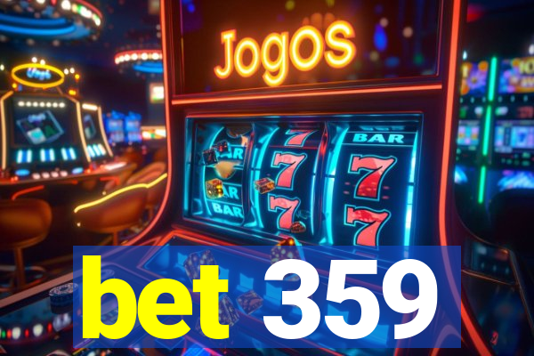bet 359
